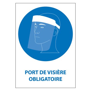 Panneau geste barrière “Port de visière obligatoire”