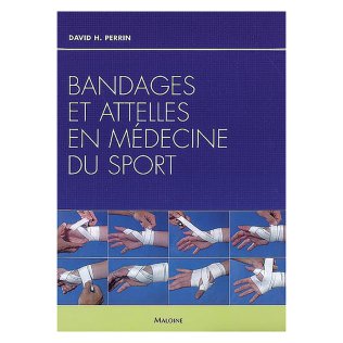Livre “Bandages et attelles en médecine du sport” 